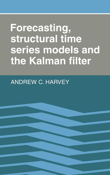 Produktbild: Forecasting, Structural Time Series Models & the Kalman Filter