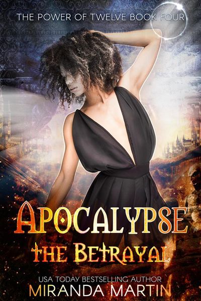 Produktbild: Apocalypse the Betrayal: A Post Apocalyptic Reverse Harem Romance (The Power of Twelve, #4)