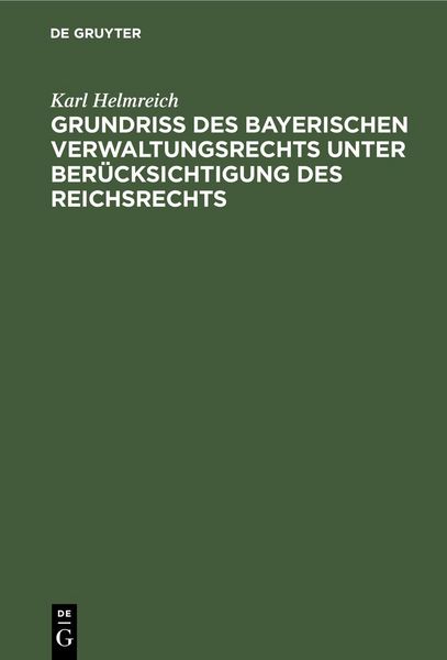 Produktbild: Grundri&szlig; des bayerischen Verwaltungsrechts unter Ber&uuml;cksichtigung des Reichsrechts
