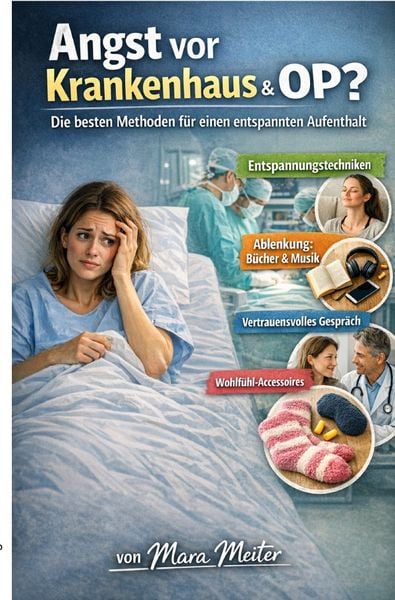 Produktbild: Angst vor Krankenhaus &amp; OP ?