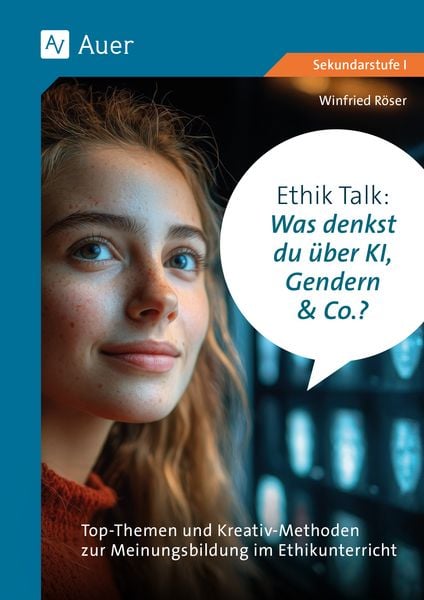 Produktbild: Ethik Talk: Was denkst du &uuml;ber KI, Gendern & Co.?