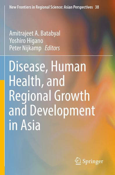 Produktbild: Disease, Human Health, and Regional Growth and Development in Asia