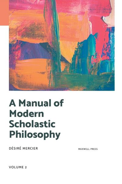 Produktbild: A Manual Of Modern Scholastic Philosophy