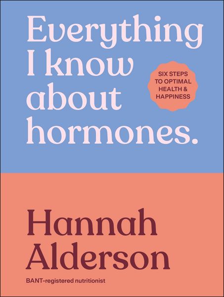 Produktbild: Everything I Know About Hormones