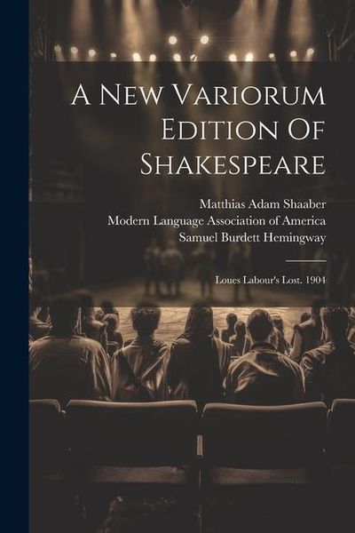 Produktbild: A New Variorum Edition Of Shakespeare: Loues Labour's Lost. 1904