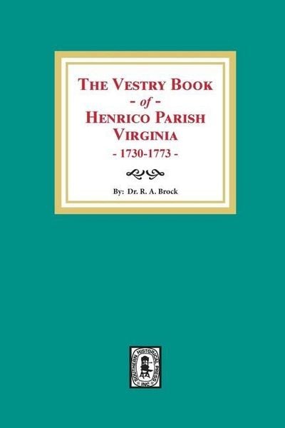 Produktbild: The Vestry Book of Henrico Parish, Virginia, 1730-1773