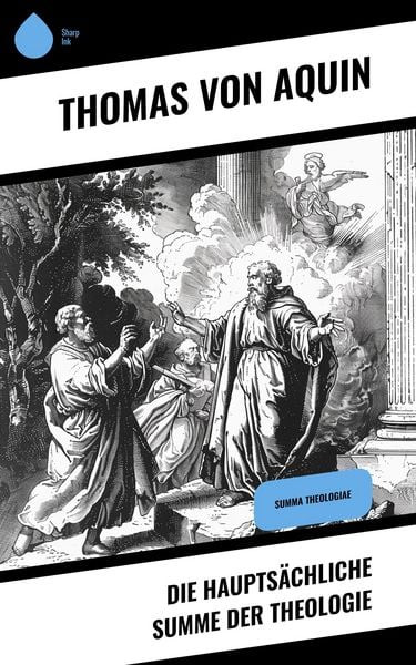 Produktbild: Die Haupts&auml;chliche Summe der Theologie