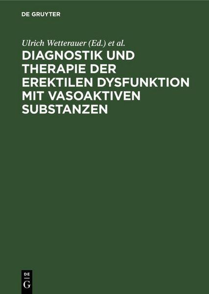 Produktbild: Diagnostik und Therapie der erektilen Dysfunktion mit vasoaktiven Substanzen