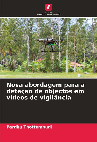 Produktbild: Nova abordagem para a dete&ccedil;&atilde;o de objectos em v&iacute;deos de vigil&acirc;ncia