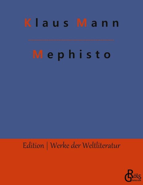 Mephisto, Taschenbuch von Klaus Mann, Gröls Verlag, 9783988830159