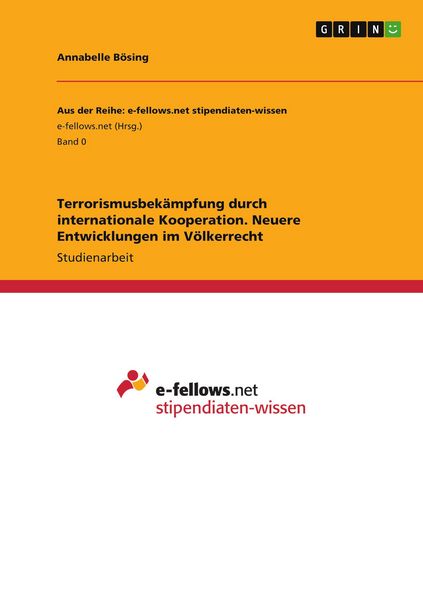 Produktbild: Terrorismusbek&auml;mpfung durch internationale Kooperation. Neuere Entwicklungen im V&ouml;lkerrecht