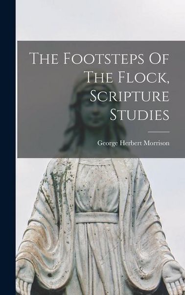 Produktbild: The Footsteps Of The Flock, Scripture Studies