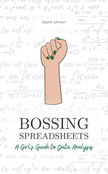 Produktbild: Bossing Spreadsheets: A Girl's Guide to Data Analysis (Bossing Up)