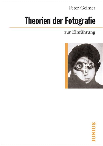 Produktbild: Theorien der Fotografie zur Einf&uuml;hrung