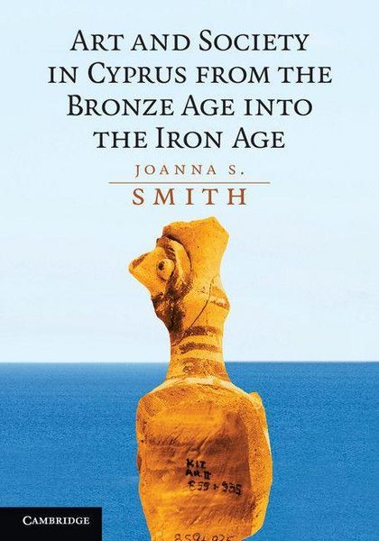 Produktbild: Art and Society in Cyprus from the Bronze Age into the Iron Age