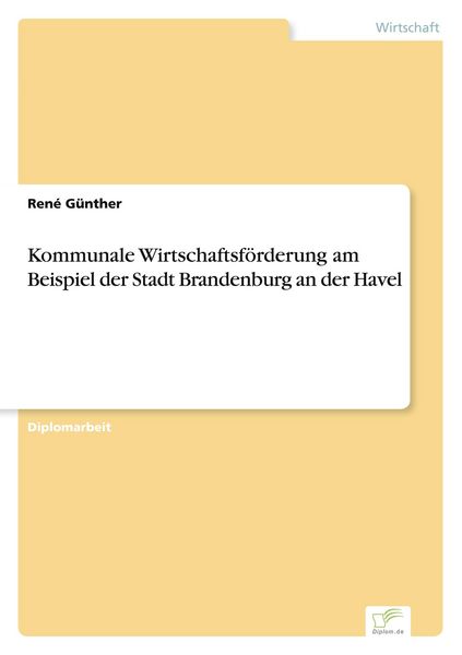 Produktbild: Kommunale Wirtschaftsf&ouml;rderung am Beispiel der Stadt Brandenburg an der Havel