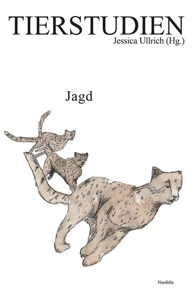 Jagd, Taschenbuch von Eric Kamper,Laura Beck,Friederike Voskamp,Jan-René Schluchter,Astrid Silvia Schönhagen, Neofelis, 978-3-95808-512-1
