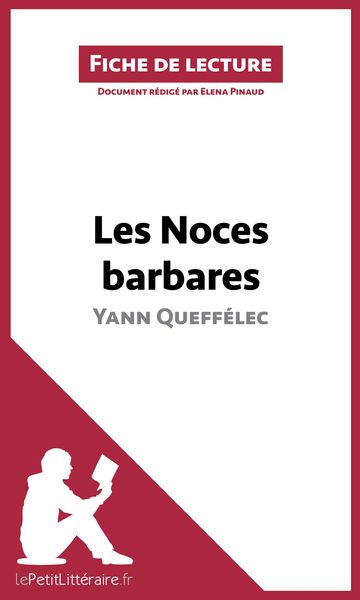Produktbild: Les Noces barbares de Yann Queff&eacute;lec (Fiche de lecture)