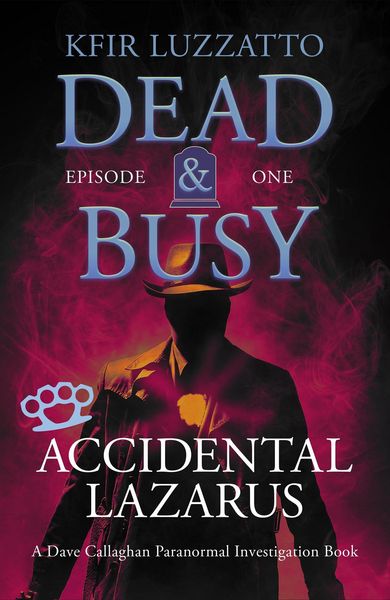 Produktbild: Accidental Lazarus (Dead & Busy, #1)