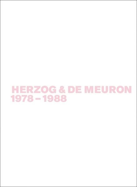 Produktbild: Gerhard Mack: Herzog & de Meuron / Herzog & de Meuron 1978-1988