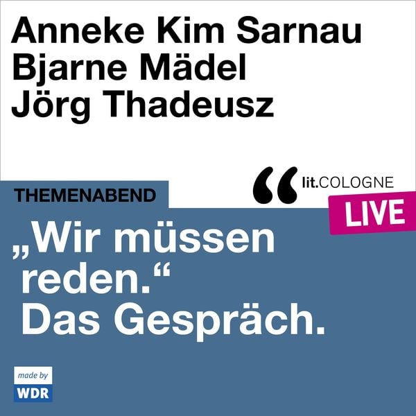 Produktbild: "Wir m&uuml;ssen reden." Das Gespr&auml;ch mit Anneke Kim Sarnau und Bjarne M&auml;del