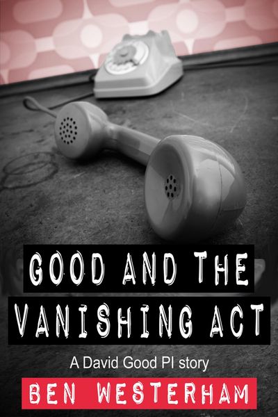 Produktbild: Good and the Vanishing Act (David Good private investigator, #6)