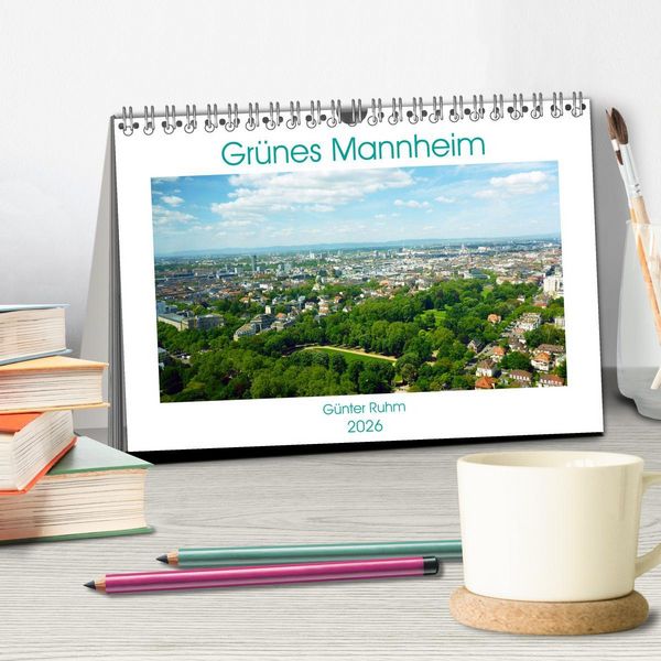 Produktbild: Gr&uuml;nes Mannheim (Tischkalender 2026 DIN A5 quer), CALVENDO Monatskalender