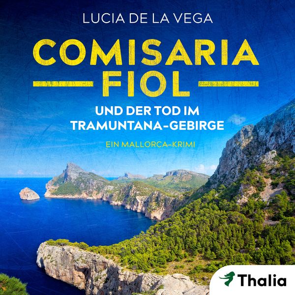 Comisaria Fiol und der Tod im Tramuntana-Gebirge (Nur bei uns!) - Lucia de la Vega, Audio, 9783945797754