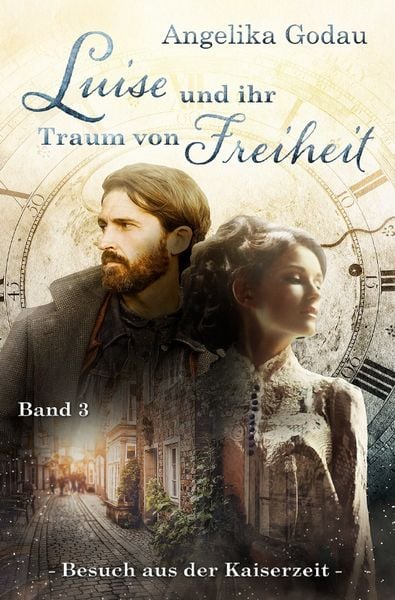 Produktbild: Luise - meine Urgrossmutter aus der Kaiserzeit / Luise und ihr Traum von Freiheit