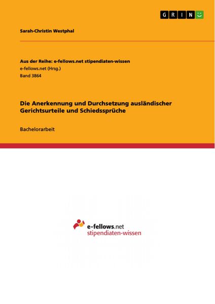 Produktbild: Die Anerkennung und Durchsetzung ausl&auml;ndischer Gerichtsurteile und Schiedsspr&uuml;che
