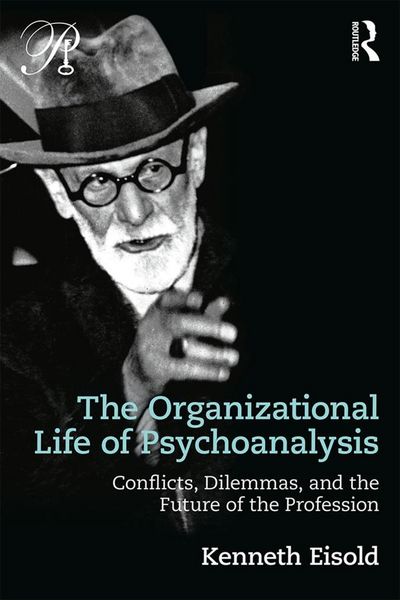 Produktbild: The Organizational Life of Psychoanalysis
