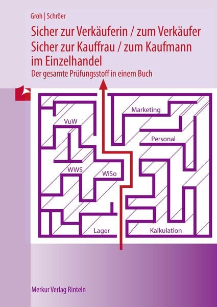 Sicher zur Verkäuferin /zum Verkäufer - zur Kauffrau /zum Kaufmann im Einzelhandel