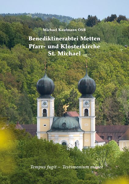 Produktbild: Benediktinerabtei Metten &ndash; Pfarr- und Klosterkirche St. Michael