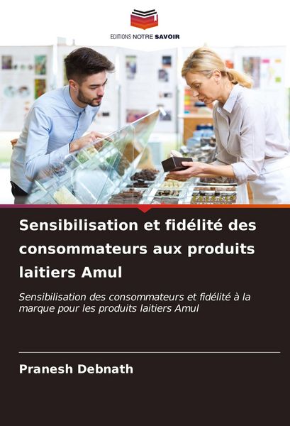 Produktbild: Sensibilisation et fid&eacute;lit&eacute; des consommateurs aux produits laitiers Amul