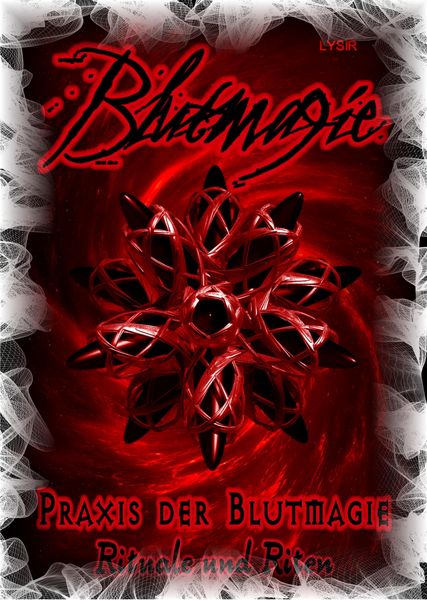 Produktbild: Blutmagie Band 2 - PRAXIS DER BLUTMAGIE - Rituale und Riten