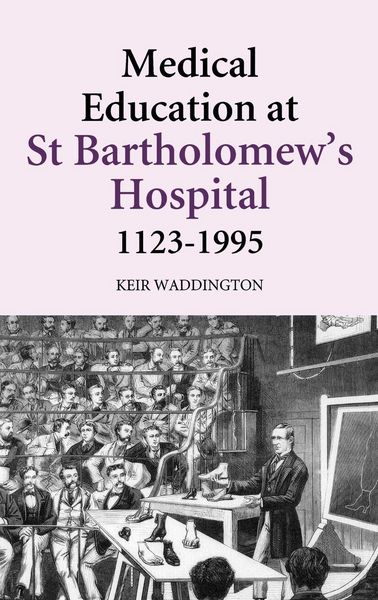 Produktbild: Medical Education at St Bartholomew's Hospital, 1123-1995
