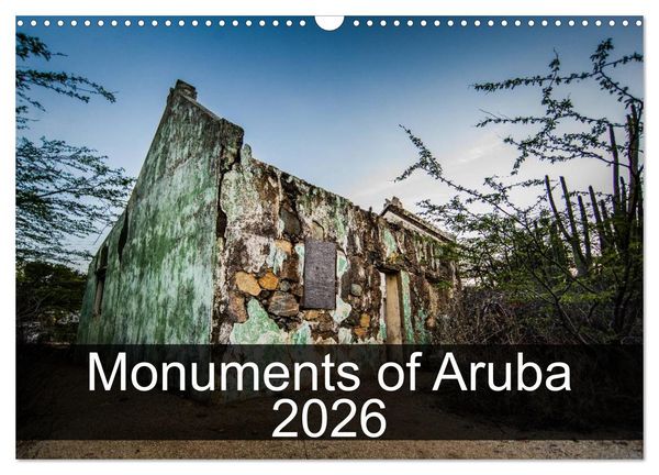 Produktbild: Monuments of Aruba 2026 (Wall Calendar 2026 DIN A3 landscape), CALVENDO 12 Month Wall Calendar