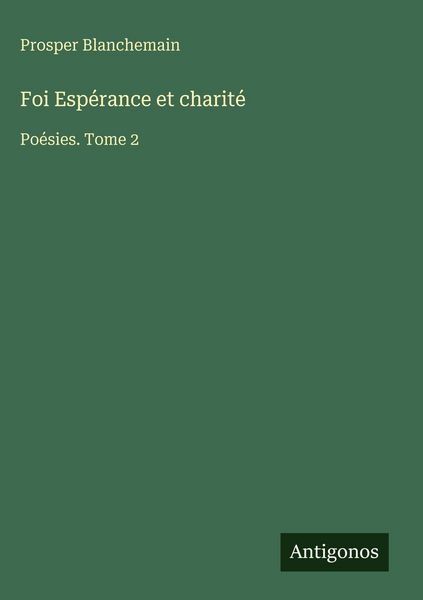 Produktbild: Foi Esp&eacute;rance et charit&eacute;