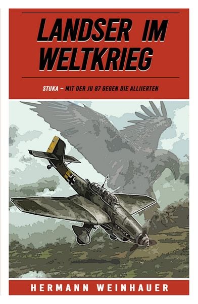 Landser im Weltkrieg 3
