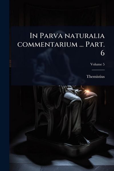 Produktbild: In Parva naturalia commentarium ... Part. 6