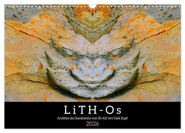 LiTH-Os Antlitze des Sandsteins von ID AD Art Gabi Zapf (Wandkalender 2026 DIN A3 quer), CALVENDO Monatskalender