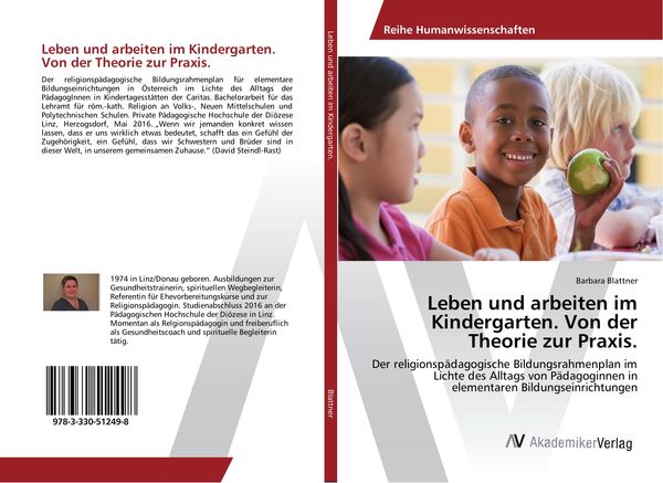 Leben und arbeiten im Kindergarten. Von der Theorie zur Praxis., Taschenbuch von Barbara Blattner, AV Akademikerverlag, 9783330512498