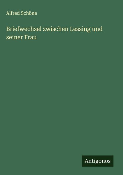 Produktbild: Briefwechsel zwischen Lessing und seiner Frau