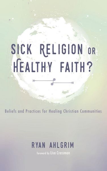 Produktbild: Sick Religion or Healthy Faith?