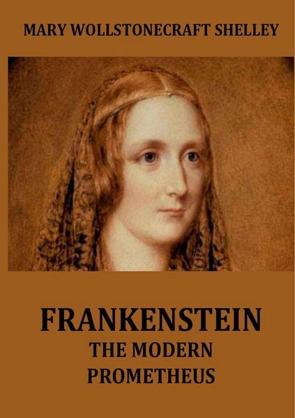 Produktbild: Frankenstein - The Modern Prometheus