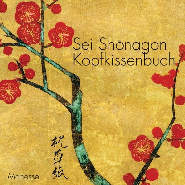 Kopfkissenbuch, Gebundene Ausgabe von Sei Shonagon, Manesse, 978-3-7175-2314-7