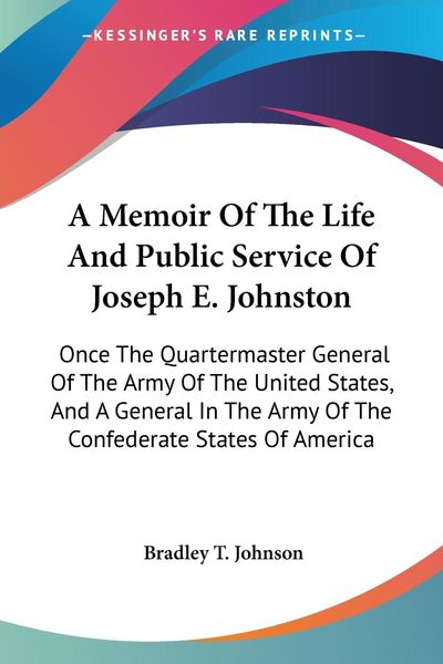 Produktbild: A Memoir Of The Life And Public Service Of Joseph E. Johnston