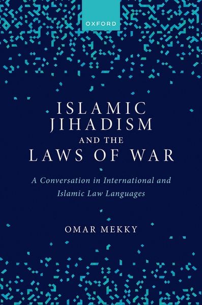 Produktbild: Islamic Jihadism and the Laws of War