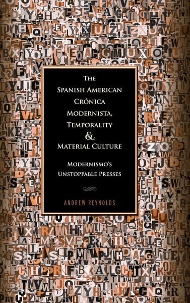 Produktbild: Spanish American Cr&oacute;nica Modernista, Temporality and Material Culture
