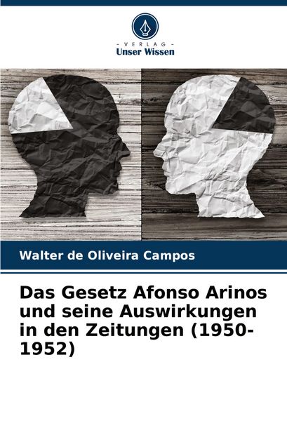 Produktbild: Das Gesetz Afonso Arinos und seine Auswirkungen in den Zeitungen (1950-1952)